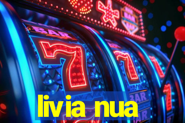 livia nua